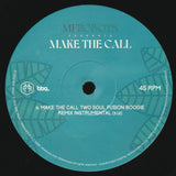 MF Robots : Make The Call (Two Soul Fusion Remixes) (2x12")