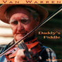 Van Warren : Daddy's Fiddle (CD, Album)