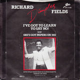 Richard 'Dimples' Fields : I've Got To Learn To Say No! (7", Single, Pap)