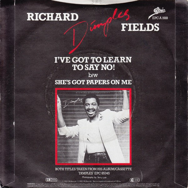 Richard 'Dimples' Fields : I've Got To Learn To Say No! (7", Single, Pap)