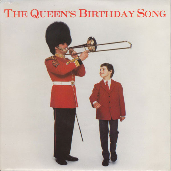 St. John's College Choir And The Band Of The Grenadier Guards : The Queen's Birthday Song (7", Single)