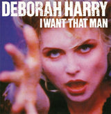 Deborah Harry : I Want That Man (7", Single)