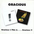 Gracious : Gracious ! /  This Is . . . Gracious !! (2xCD, Album, Comp, RE)
