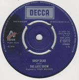 The Late Show : Drop Dead (7")