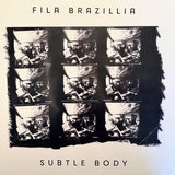 Fila Brazillia : Subtle Body (12")