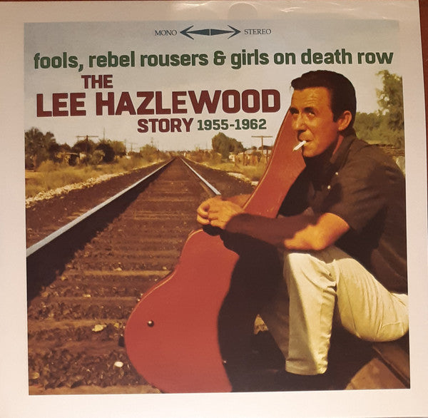 Various : Fools, Rebel Rousers & Girls On Death Row - The Lee Hazlewood Story 1955-1962 (2xLP, Album, Comp, Ltd, RE, RSD)