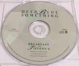 Deep Blue Something : Breakfast At Tiffany's (CD, Single)