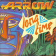 Arrow - Long Time (7) (Very Good Plus (VG)) - DaddyPop