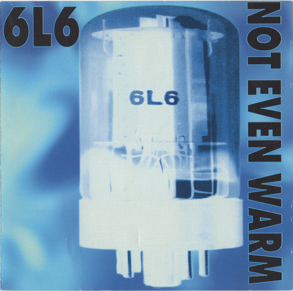 6L6 - Not Even Warm (CD) (Very Good Plus (VG)) - DaddyPop