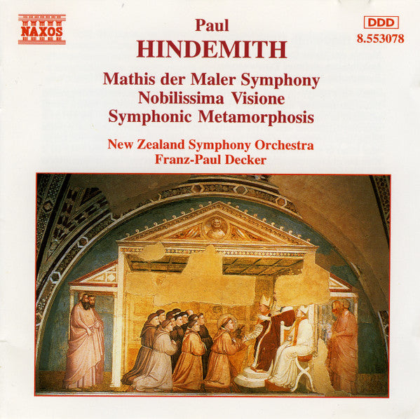 Paul Hindemith, New Zealand Symphony Orchestra, Franz-Paul Decker : Mathis Der Maler Symphony, Nobilissima Visione, Symphonic Metamorphosis (CD, Album)