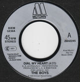 The Boys : Dial My Heart (7", Single, Sil)