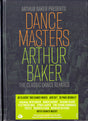 Arthur Baker : Dance Masters: Arthur Baker (The Classic Dance Remixes) (4xCD, Comp, RM, Sig)