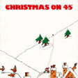Holly And The Ivy's : Christmas On 45 (7", Single)