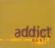 Addict - Dust (CD) (Very Good Plus (VG)) - DaddyPop