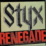 Styx : Renegade (7", Single, Red)