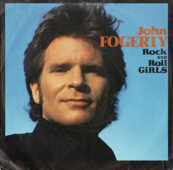 John Fogerty : Rock And Roll Girls (7", Single)