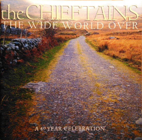 The Chieftains : The Wide World Over (A 40 Year Celebration) (CD, Comp)