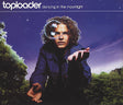 Toploader : Dancing In The Moonlight (CD, Single)