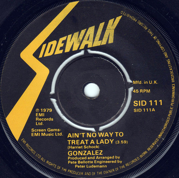 Gonzalez : Ain't No Way To Treat A Lady (7", Single)