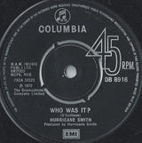 Hurricane Smith : Who Was It? (7", Single)