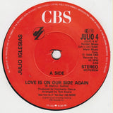 Julio Iglesias : Love Is On Our Side Again (7", Single)