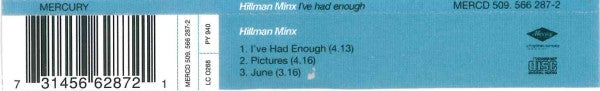 Hillman Minx : I've Had Enough (CD, Single)