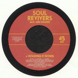 Soul Revivers Featuring Ash Walker : Holding It Down (7")