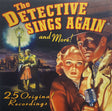 Various : The Detective Sings Again And More! (2xCD, Comp)