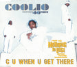 Coolio Featuring 40 Thevz : C U When U Get There (CD, Single, CD1)