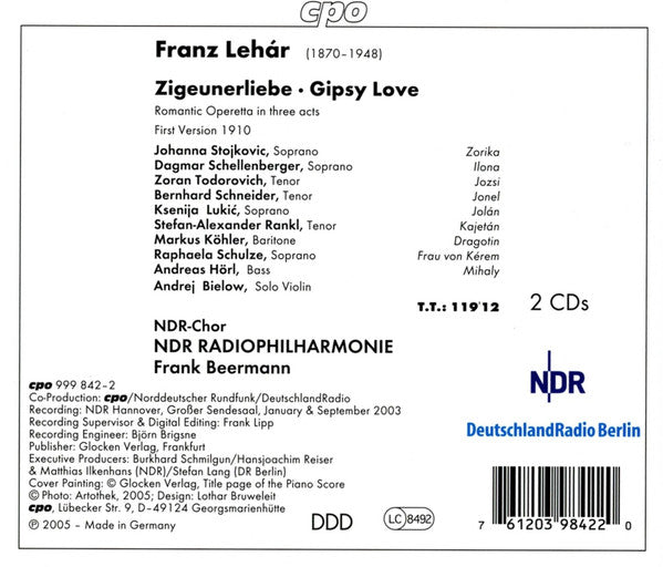 Franz Lehár - Johanna Stojkovic ∙ Dagmar Schellenberger ∙ Zoran Todorovich ∙ Bernhard Schneider ∙ NDR Chor ∙ NDR Radiophilharmonie ∙ Frank Beermann : Zigeunerliebe (2xCD, Album)