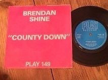 Brendan Shine : County Down (7")