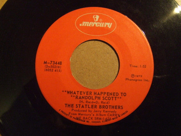 The Statler Brothers : Whatever Happened To Randolph Scott (7", Single)