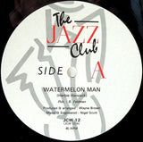 The Jazz Club : Watermelon Man (12", Single)