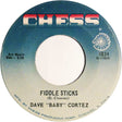 Dave "Baby" Cortez : Fiddle Sticks (7", Single)