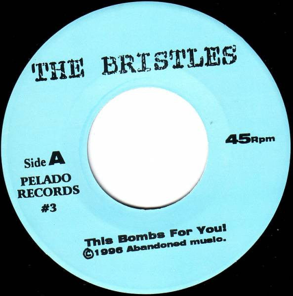The Bristles : This Bombs For You! (7", Single)