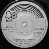 David Cassidy : Could It Be Forever / Cherish (7", Single, Sol)