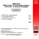Frederick Delius, Hallé Orchestra, Vernon Handley : A Song Of Summer · Brigg Fair · In A Summer Garden ·  Eventyr (CD)
