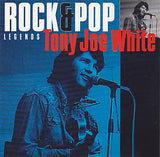Tony Joe White : Rock & Pop Legends (CD, Album, RE)