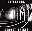 Defektors : Secret Trials / Doomsday Girl (7", RP)