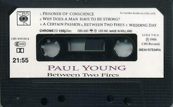 Paul Young : Between Two Fires (Cass, Album, Dol)