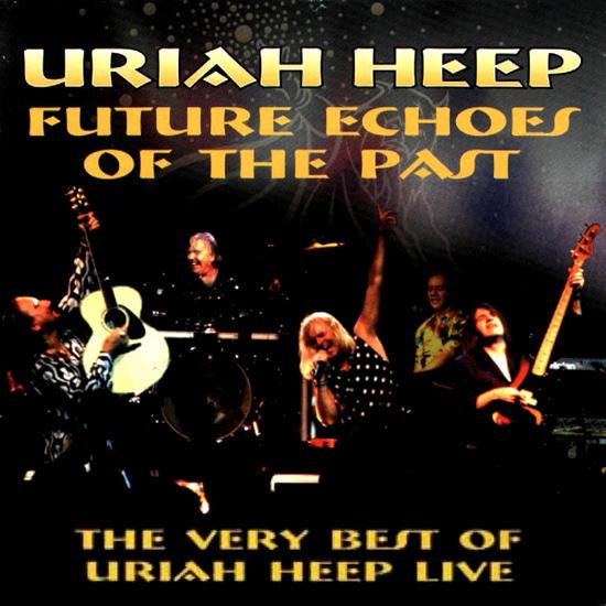 Uriah Heep : Future Echoes Of The Past (2xCD, Album)