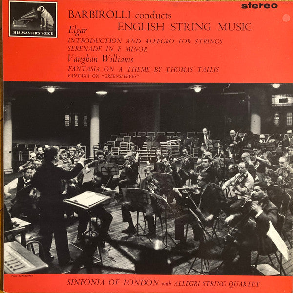 Sir John Barbirolli Conducts Sir Edward Elgar / Ralph Vaughan Williams - Sinfonia Of London With The Allegri String Quartet : English String Music (Introduction And Allegro For Strings ‧ Serenade In E Minor / Fantasia On A Theme By Thomas Tallis ‧ Fantasia On "Greensleeves") (LP, RP, ER2)