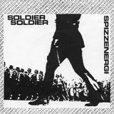 Spizzenergi : Soldier Soldier (7", Single)