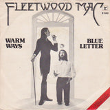 Fleetwood Mac : Warm Ways / Blue Letter (7", Single)