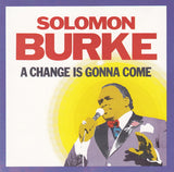 Solomon Burke : A Change Is Gonna Come (CD, Album, RE)