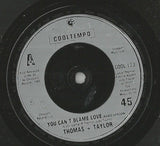 Thomas & Taylor : You Can't Blame Love (7")