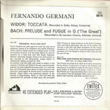 Charles-Marie Widor, Johann Sebastian Bach, Fernando Germani : Toccata & Prelude And Fugue In G ('The Great'), BWV 541 (7", EP, Mono)