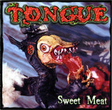 Tongue (6) : Sweet Meat (CD, Album)