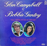 Glen Campbell & Bobbie Gentry : All I Have To Do Is Dream (LP, Comp)