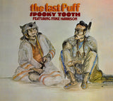 Spooky Tooth Featuring Mike Harrison (2) : The Last Puff (CD, Album, RE, Dig)